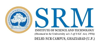 SRM INSTITUTE OF SCIENCE AND TECHNOLOGY, DELHI-NCR CAMPUS