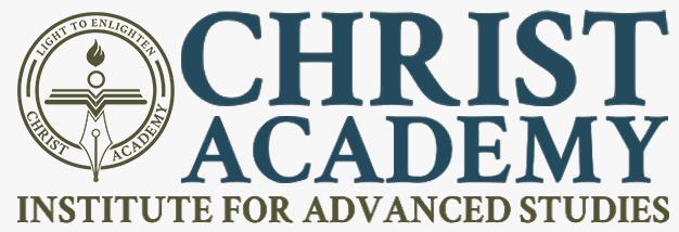CHRIST ACADEMY INSTITUTE FOR ADVANCED STUDIES