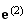 $\QTR{bf}{e}^{(2)}$