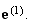 $\QTR{bf}{e}^{(1)}.$