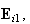$\QTR{bf}{E}_{i1},$