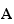 $\QTR{bf}{A}$