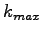 $ k_{max}$