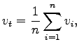 $\displaystyle v_t = \frac{1}{n}\sum_{i=1}^{n}{v_i},$