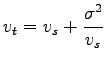 $\displaystyle v_t =v_s+\frac{\sigma^2}{v_s}$