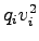 $ q_iv_i^2$