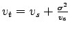 $ v_t = v_s+\frac{\sigma^2}{v_s}$
