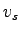 $\displaystyle v_s$