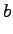 $\displaystyle b$