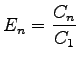 $\displaystyle E_n=\frac{C_n}{C_1}$