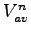 $ V_{av}^{n}$
