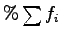 $ \% \sum{f_i}$