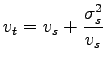 $\displaystyle v_t = v_s+\frac{\sigma_s^2}{v_s}$