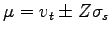 $\displaystyle \mu = v_t \pm Z\sigma_s$