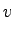 $\displaystyle v$