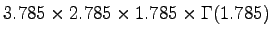 $\displaystyle 3.785\times2.785\times1.785\times\Gamma(1.785)$