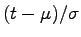 $ (t-\mu)/\sigma$