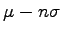 $\displaystyle \mu-n\sigma$