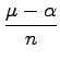 $\displaystyle \frac{\mu-\alpha}{n}$