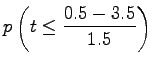 $\displaystyle p\left(t\le \frac{0.5-3.5}{1.5}\right)$