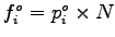 $ f_i^o=p_i^o\times N$