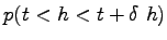 $ p(t<h<t+\delta~h)$