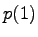 $\displaystyle p(1)$