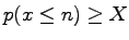 $ p(x\leq n) \ge X$
