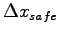 $ \Delta x_{safe}$
