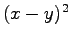 $ (x- y)^2$