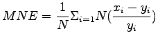 $\displaystyle MNE = \frac{1}{N} \Sigma_{i=1}{N}(\frac{x_i -y_i}{y_i})$