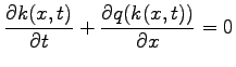 $\displaystyle \frac{\partial k(x,t)}{\partial t} + \frac{\partial q (k(x,t))}{\partial x} = 0$