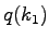 $ q(k_1)$