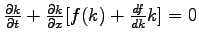 $ \frac{\partial k}{\partial
t} + \frac{\partial k}{\partial x}[f(k) + \frac{df}{dk}k] = 0 $