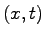 $ (x,t)$