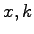 $ x,k$