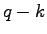 $ q-k$
