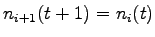 $\displaystyle n_{i+1}(t+1) = n_{i}(t)$
