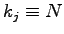 $ k_j \equiv N$