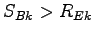 $ S_{Bk} > R_{Ek}$