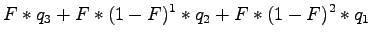 $\displaystyle F*q_{3} +F*(1-F)^1*q_{2} + F * (1-F)^2*q_{1}$