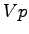 $\displaystyle Vp$