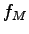 $ f_{M}$
