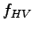$ f_{HV}$