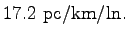 $\displaystyle 17.2~\mathrm{pc/km/ln}.$