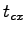 $ t_{cx}$