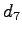 $\displaystyle d_7$