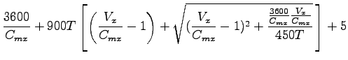 $\displaystyle \frac{3600}{C_{mx}} +
900T\left[\left(\frac{V_x}{C_{mx}}-1\right)...
...x}{C_{mx}}-1)^2+\frac{\frac{3600}{C_{mx}}\frac{V_x}{C_{mx}}}{450T}}
\,\right]+5$