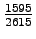 $ \frac{1595}{2615}$