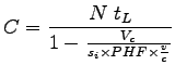 $\displaystyle C = \frac{N~t_L}{1-\frac{V_c}{s_i\times PHF \times \frac{v}{c}}}$